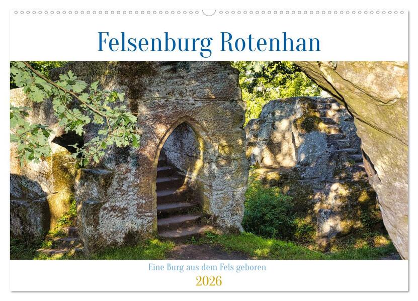 Felsenburg Rotenhan (Wandkalender 2026 DIN A2 quer) CALVENDO Monatskalender