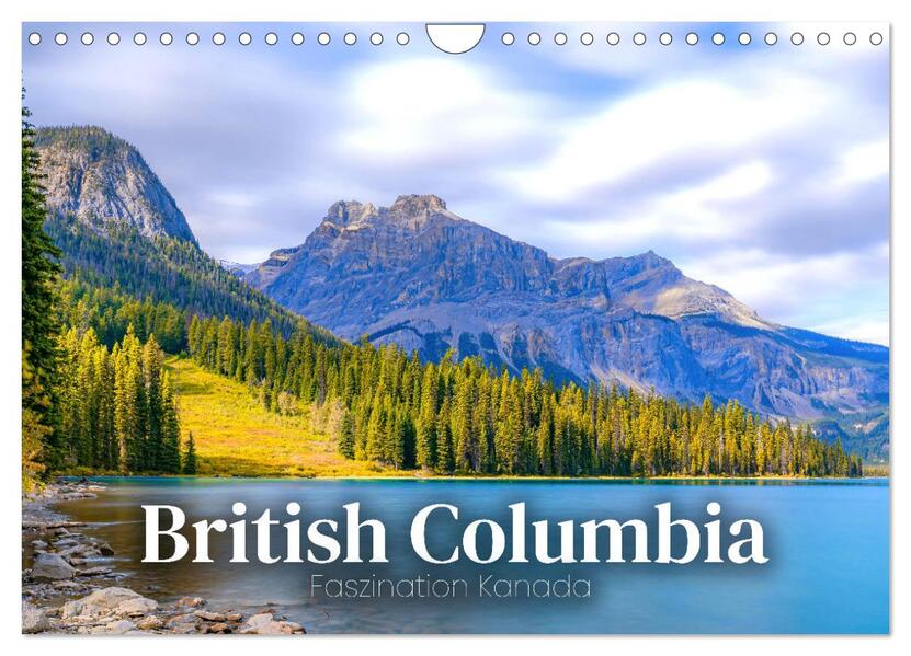 British Columbia - Faszination Kanada (Wandkalender 2026 DIN A4 quer) CALVENDO Monatskalender