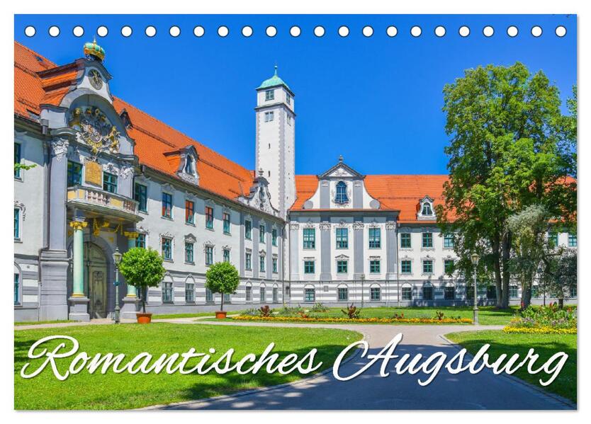 Romantisches Augsburg (Tischkalender 2026 DIN A5 quer) CALVENDO Monatskalender