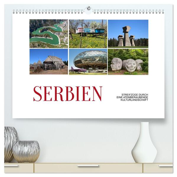 Serbien - Streifzüge durch eine atemberaubende Kulturlandschaft (hochwertiger Premium Wandkalender 2026 DIN A2 quer) Kunstdruck in Hochglanz