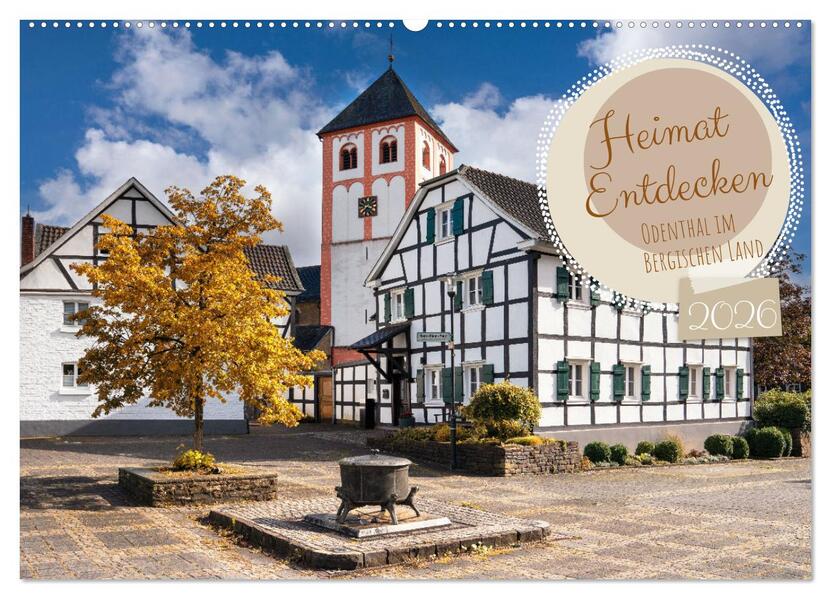 Heimat Entdecken - Odenthal im Bergischen Land (Wandkalender 2026 DIN A2 quer) CALVENDO Monatskalender