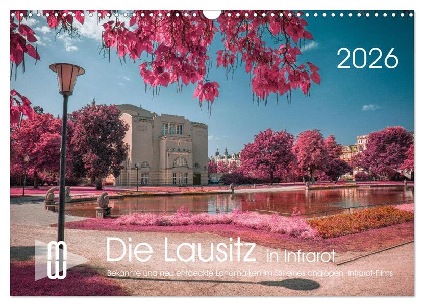 Die Lausitz durch den Infrarotfilter (Wandkalender 2026 DIN A3 quer) CALVENDO Monatskalender