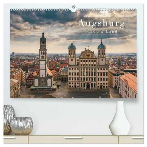 Augsburg - Stadt und Land (hochwertiger Premium Wandkalender 2026 DIN A2 quer) Kunstdruck in Hochglanz