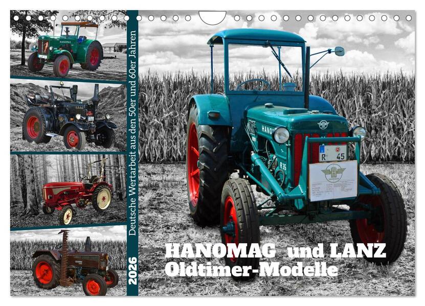 HANOMAG und LANZ Oldtimer Modelle (Wandkalender 2026 DIN A4 quer) CALVENDO Monatskalender