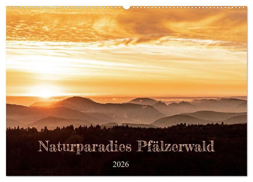Naturparadies Pfälzerwald (Wandkalender 2026 DIN A2 quer) CALVENDO Monatskalender