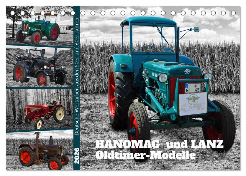 HANOMAG und LANZ Oldtimer Modelle (Tischkalender 2026 DIN A5 quer) CALVENDO Monatskalender