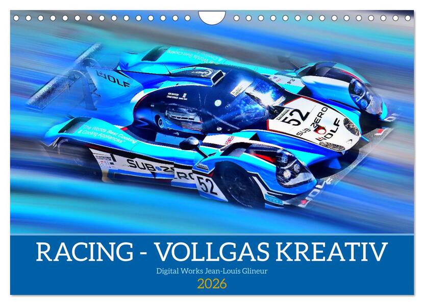 Racing - Vollgas kreativ (Wandkalender 2026 DIN A4 quer) CALVENDO Monatskalender