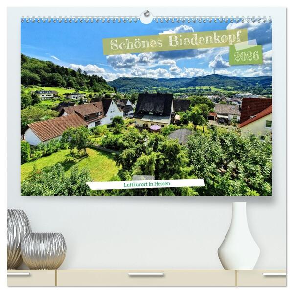 Schönes Biedenkopf Luftkurort in Hessen (hochwertiger Premium Wandkalender 2026 DIN A2 quer) Kunstdruck in Hochglanz