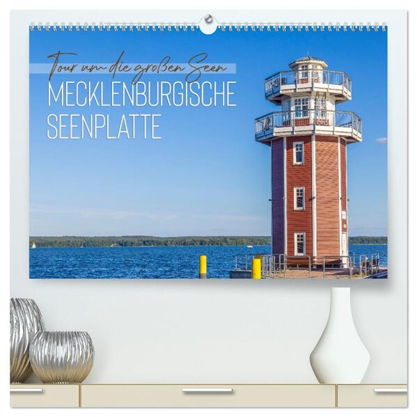 Tour um die großen Seen der Mecklenburgischen Seenplatte (hochwertiger Premium Wandkalender 2026 DIN A2 quer) Kunstdruck in Hochglanz
