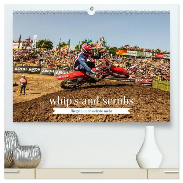 whip`s and scrub`s 2026 (hochwertiger Premium Wandkalender 2026 DIN A2 quer) Kunstdruck in Hochglanz