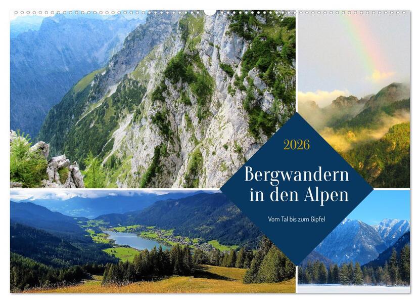 Bergwandern in den Alpen - vom Tal bis zum Gipfel (Wandkalender 2026 DIN A2 quer) CALVENDO Monatskalender
