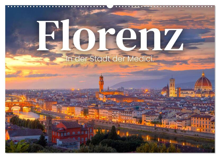 Florenz - In der Stadt der Medici. (Wandkalender 2026 DIN A2 quer) CALVENDO Monatskalender