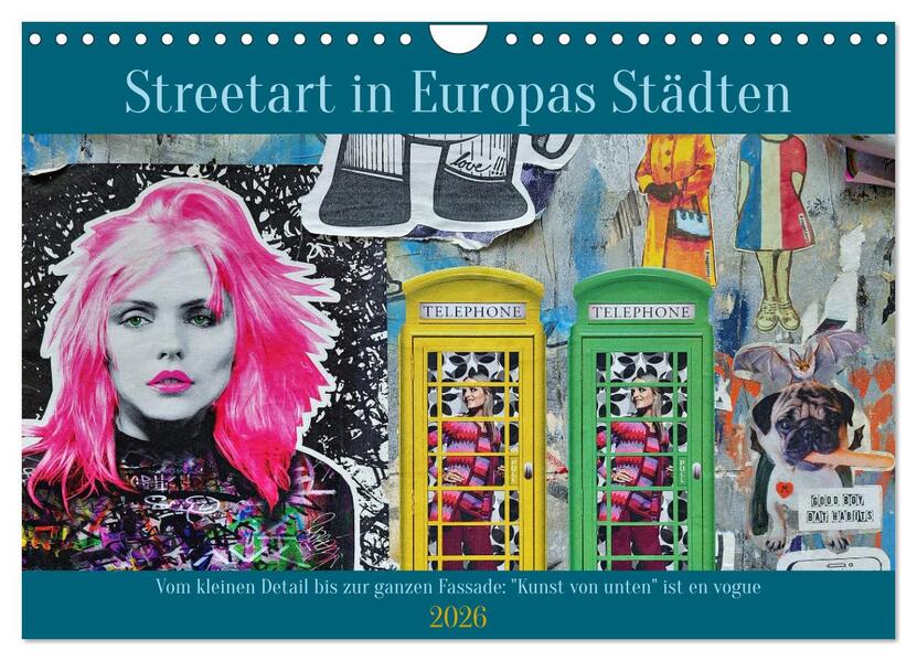 Streetart in Europas Städten (Wandkalender 2026 DIN A4 quer) CALVENDO Monatskalender