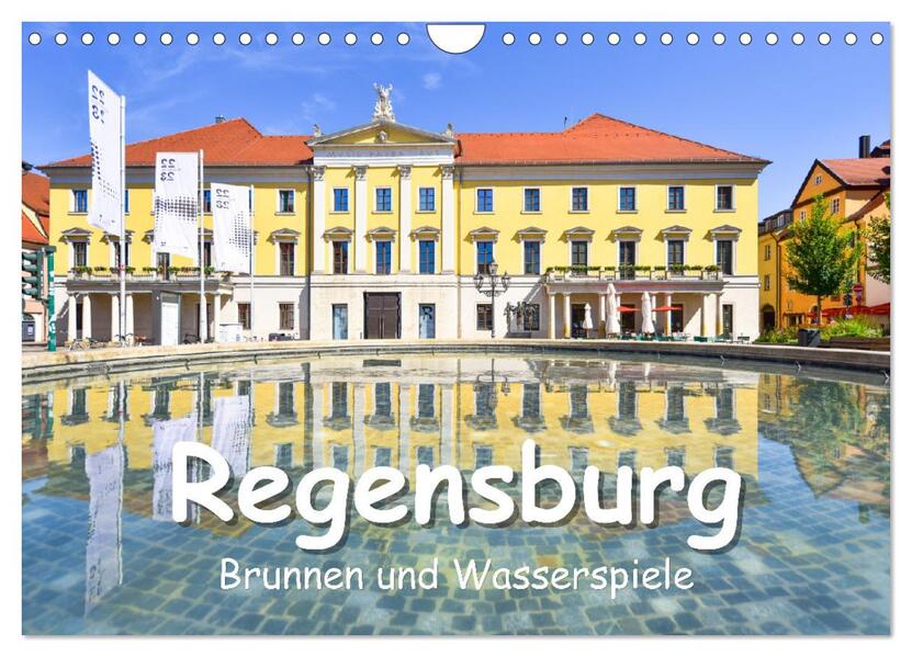 Regensburg Brunnen und Wasserspiele (Wandkalender 2026 DIN A4 quer) CALVENDO Monatskalender