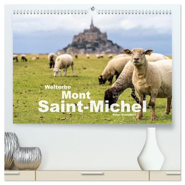 Welterbe Mont-Saint-Michel (hochwertiger Premium Wandkalender 2026 DIN A2 quer) Kunstdruck in Hochglanz