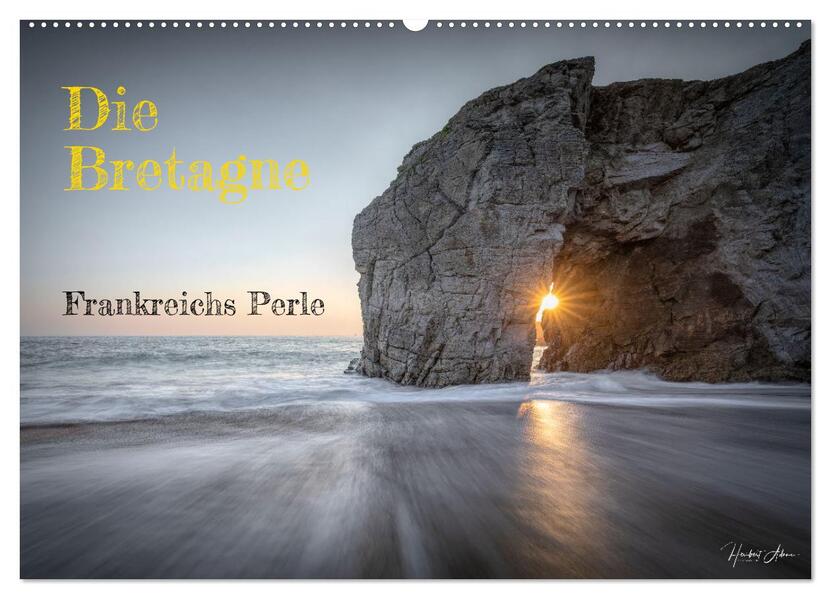 Die Bretagne - Frankreichs Perle (Wandkalender 2026 DIN A2 quer) CALVENDO Monatskalender