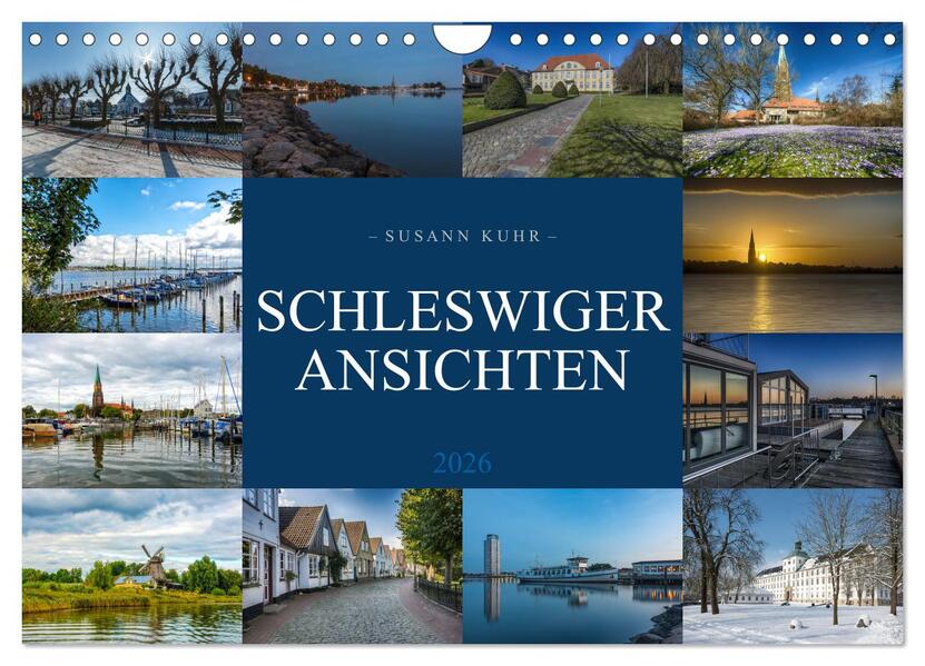 Schleswiger Ansichten (Wandkalender 2026 DIN A4 quer) CALVENDO Monatskalender