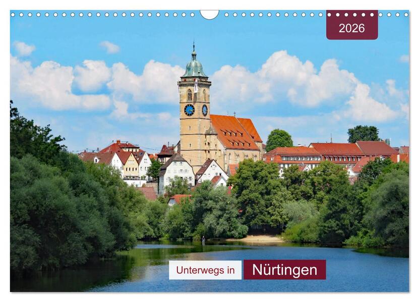 Unterwegs in Nürtingen (Wandkalender 2026 DIN A3 quer) CALVENDO Monatskalender