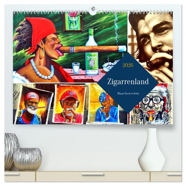 Zigarrenland - Blauer Dunst in Kuba (hochwertiger Premium Wandkalender 2026 DIN A2 quer) Kunstdruck in Hochglanz