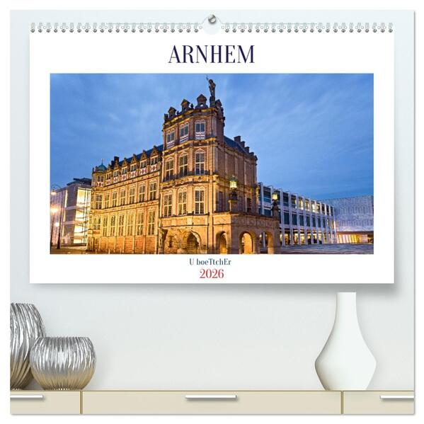 ARNHEM (hochwertiger Premium Wandkalender 2026 DIN A2 quer) Kunstdruck in Hochglanz