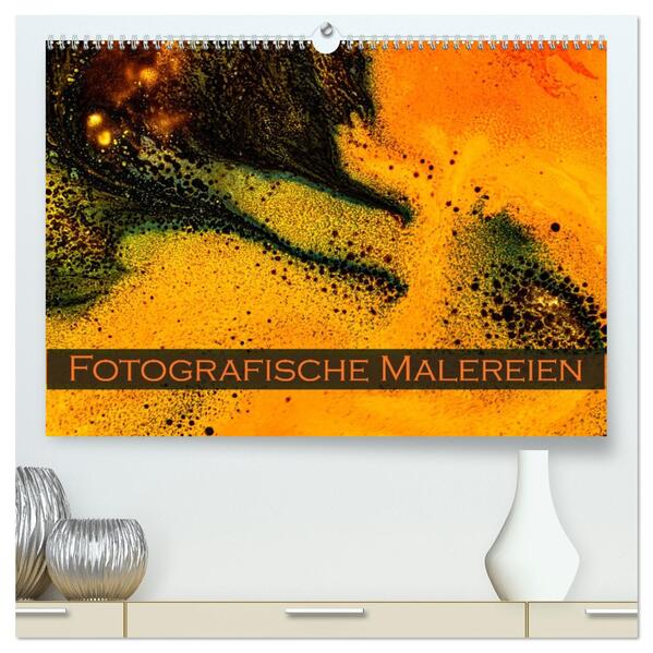 Fotografische Malereien (hochwertiger Premium Wandkalender 2026 DIN A2 quer) Kunstdruck in Hochglanz