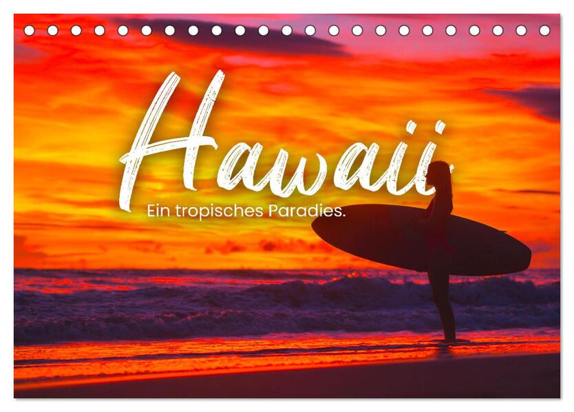 Hawaii - Ein tropisches Paradies. (Tischkalender 2026 DIN A5 quer) CALVENDO Monatskalender