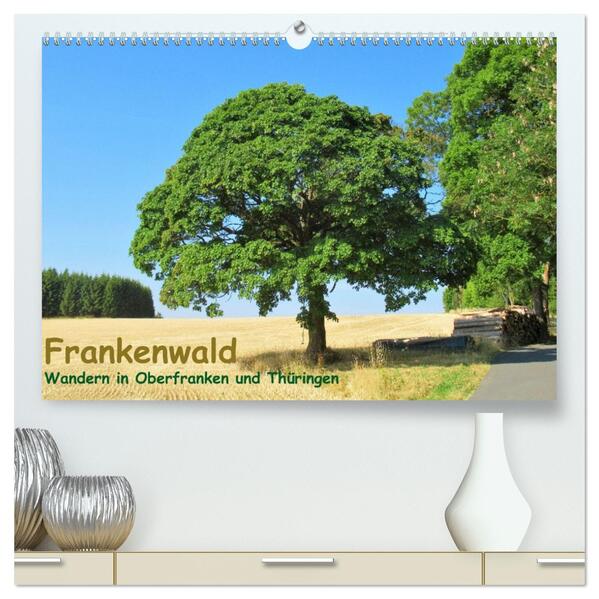 Frankenwald - Wandern in Oberfranken und Thüringen (hochwertiger Premium Wandkalender 2026 DIN A2 quer) Kunstdruck in Hochglanz