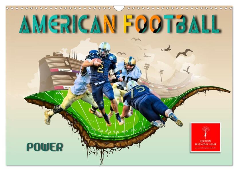 American Football - Power (Wandkalender 2026 DIN A3 quer) CALVENDO Monatskalender