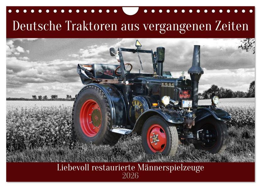 Deutsche Traktoren aus vergangenen Zeiten (Wandkalender 2026 DIN A4 quer) CALVENDO Monatskalender