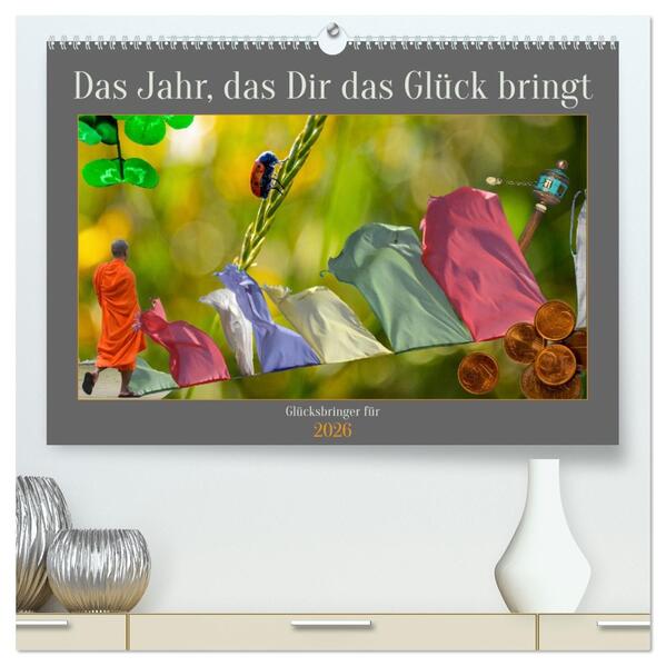 Das Jahr das Dir das Glück bringt (hochwertiger Premium Wandkalender 2026 DIN A2 quer) Kunstdruck in Hochglanz