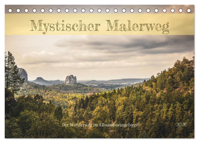 Mystischer Malerweg (Tischkalender 2026 DIN A5 quer) CALVENDO Monatskalender