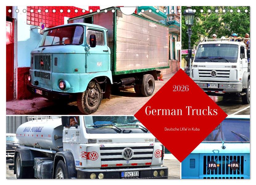 German Trucks - Deutsche LKW in Kuba (Wandkalender 2026 DIN A4 quer) CALVENDO Monatskalender