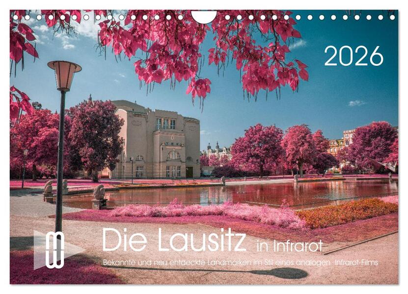 Die Lausitz durch den Infrarotfilter (Wandkalender 2026 DIN A4 quer) CALVENDO Monatskalender