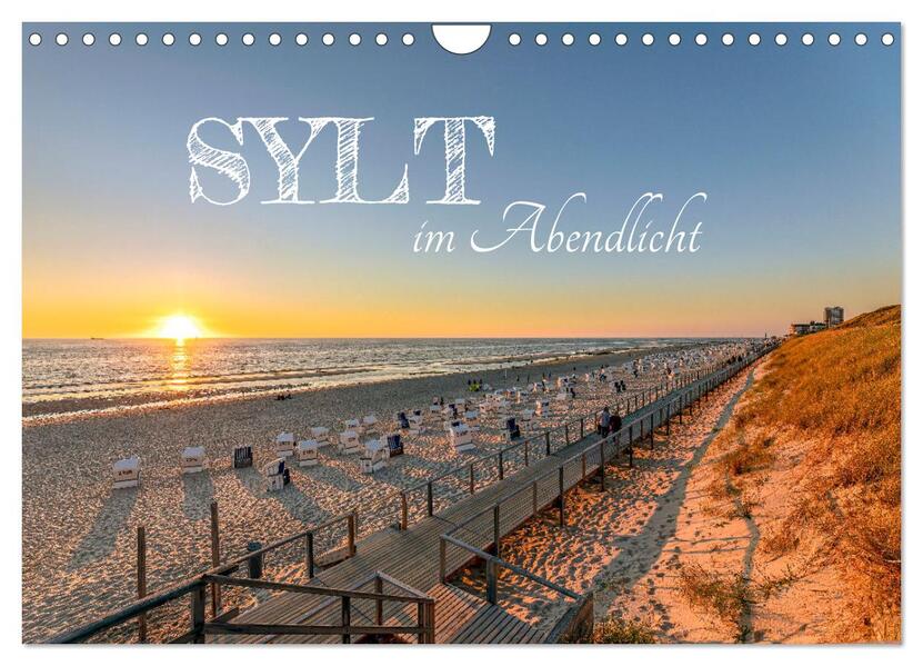 Sylt im Abendlicht (Wandkalender 2026 DIN A4 quer) CALVENDO Monatskalender
