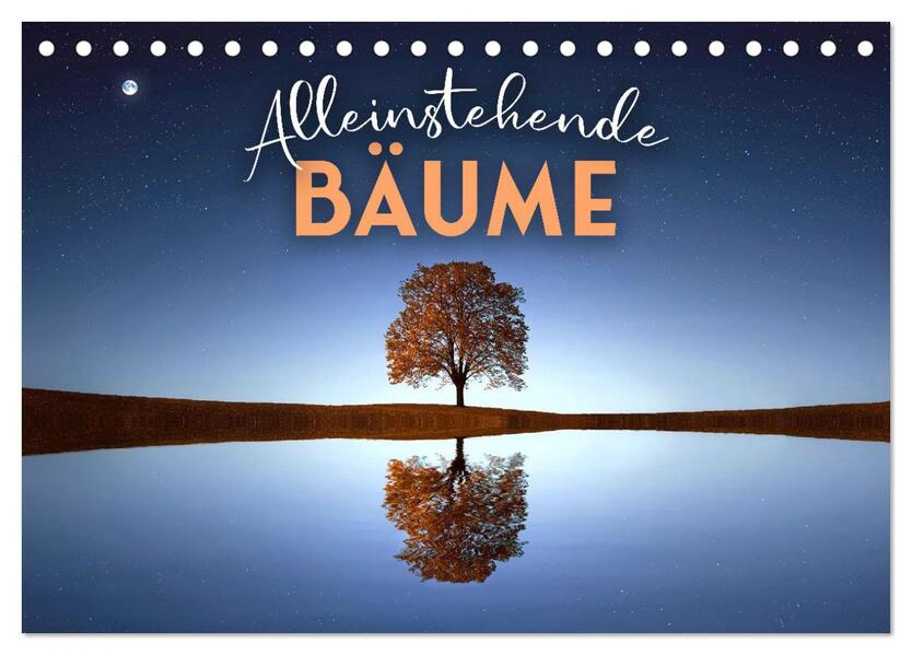 Alleinstehende Bäume (Tischkalender 2026 DIN A5 quer) CALVENDO Monatskalender