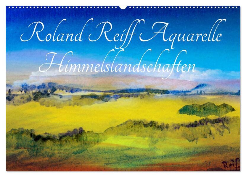 Roland Reiff Aquarelle Himmelslanschaften (Wandkalender 2026 DIN A2 quer) CALVENDO Monatskalender