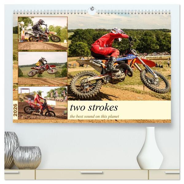 two strokes the best sound on this planet (hochwertiger Premium Wandkalender 2026 DIN A2 quer) Kunstdruck in Hochglanz