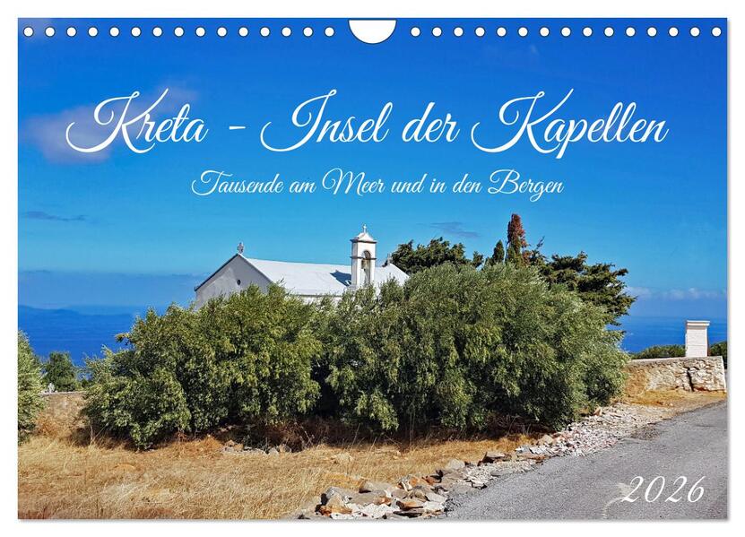 Kreta - Insel der Kapellen (Wandkalender 2026 DIN A4 quer) CALVENDO Monatskalender