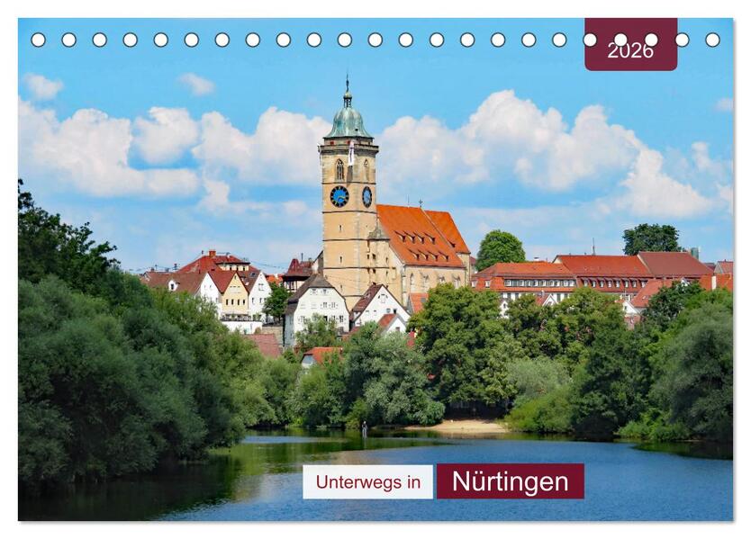 Unterwegs in Nürtingen (Tischkalender 2026 DIN A5 quer) CALVENDO Monatskalender
