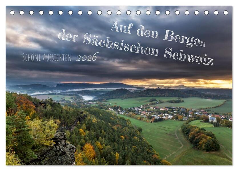 Auf den Bergen der Sächsischen Schweiz (Tischkalender 2026 DIN A5 quer) CALVENDO Monatskalender