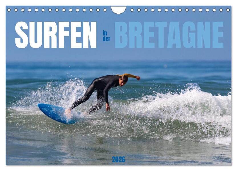 Surfen in der Bretagne (Wandkalender 2026 DIN A4 quer) CALVENDO Monatskalender