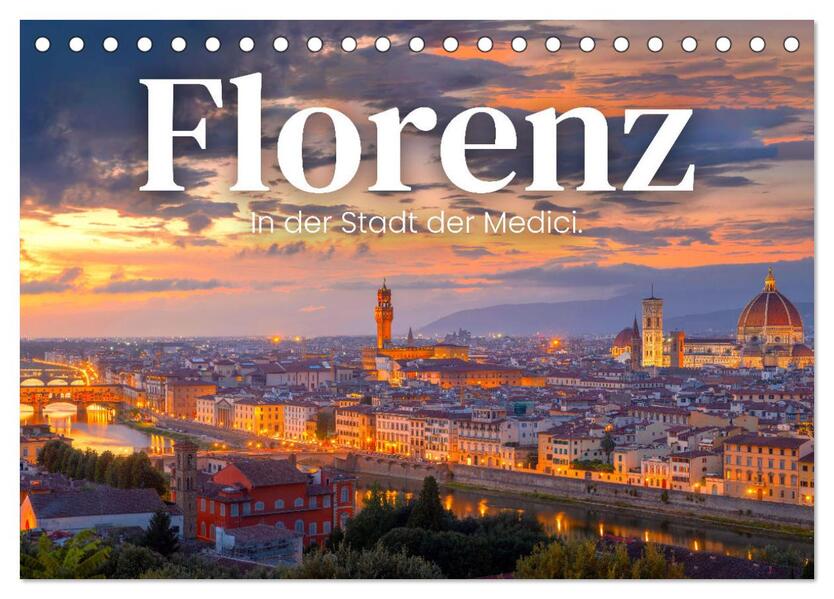 Florenz - In der Stadt der Medici. (Tischkalender 2026 DIN A5 quer) CALVENDO Monatskalender