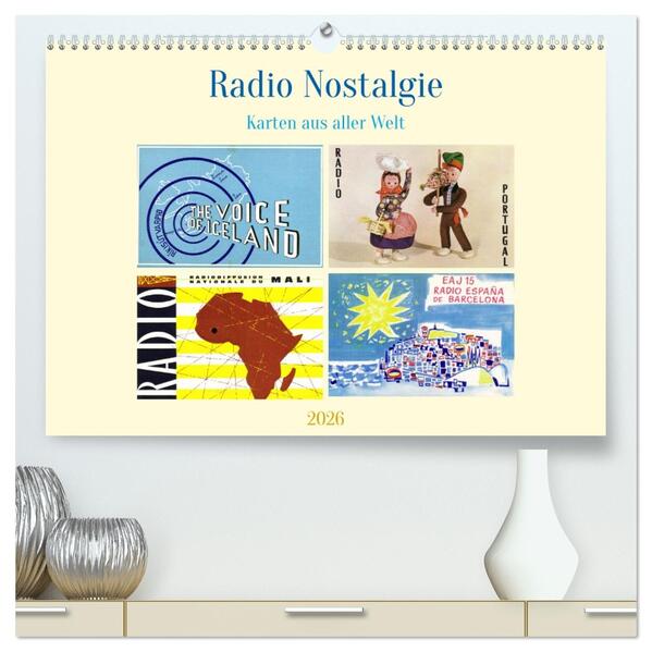 Radio Nostalgie Karten aus aller Welt (hochwertiger Premium Wandkalender 2026 DIN A2 quer) Kunstdruck in Hochglanz