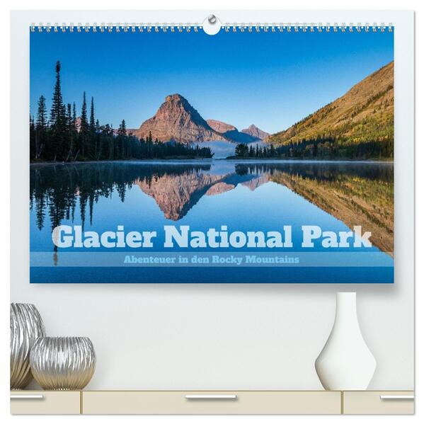 Glacier National Park - Abenteuer in den Rocky Mountains (hochwertiger Premium Wandkalender 2026 DIN A2 quer) Kunstdruck in Hochglanz