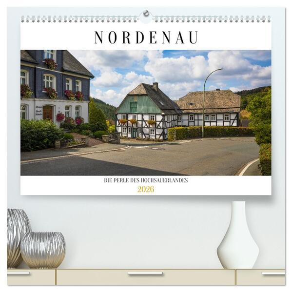 Nordenau - Die Perle des Hochsauerlandes (hochwertiger Premium Wandkalender 2026 DIN A2 quer) Kunstdruck in Hochglanz