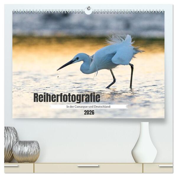 Reiherfotografie (hochwertiger Premium Wandkalender 2026 DIN A2 quer) Kunstdruck in Hochglanz