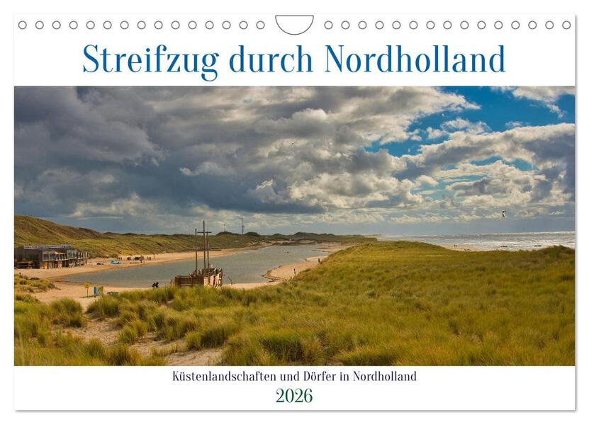 Streifzug durch Nordholland (Wandkalender 2026 DIN A4 quer) CALVENDO Monatskalender
