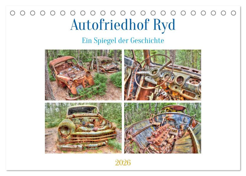 Autofriedhof Ryd (Tischkalender 2026 DIN A5 quer) CALVENDO Monatskalender