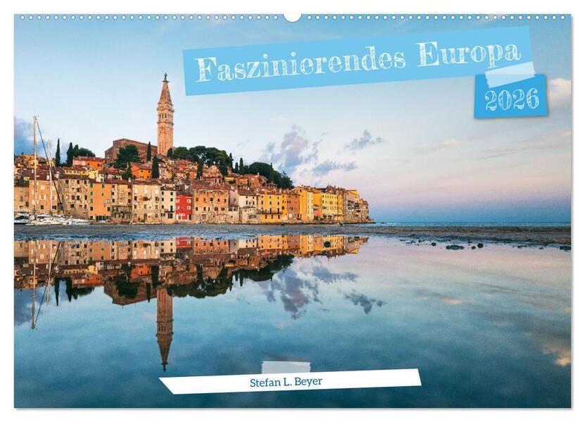 Faszinierendes Europa (Wandkalender 2026 DIN A2 quer) CALVENDO Monatskalender
