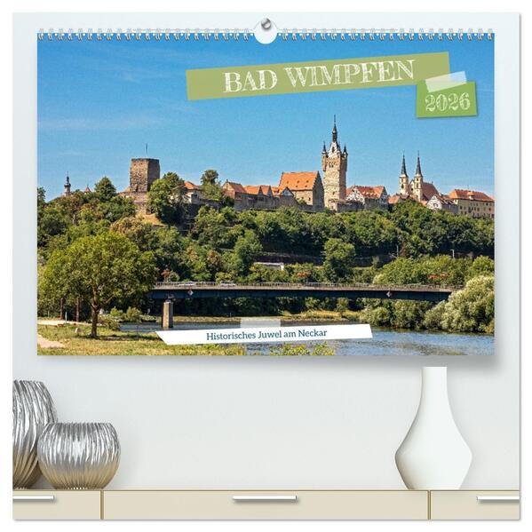 Bad Wimpfen - Historisches Juwel am Neckar (hochwertiger Premium Wandkalender 2026 DIN A2 quer) Kunstdruck in Hochglanz